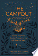 Campout Cookbook: Inspired Recipes for Cooking