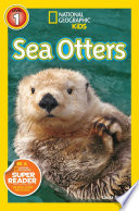 Sea Otters (National Geographic Kids: Level 1)