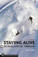 Staying Alive in Avalanche Terrain 3/E