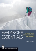 Avalanche Essentials: A Step-By-Step System for Safety and S