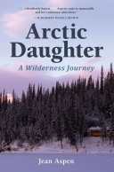 Arctic Daughter: A Wilderness Journey (Revised)