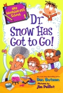 Dr. Snow Has Got to Go! (My Weirder-Est School #1)