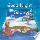 Good Night Snow (Good Night Our World)