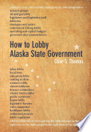 How to Lobby Alaska State Government