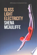 Glass, Light, and Electricity: Essays