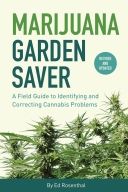 Marijuana Garden Saver: A Field Guide to Identifying (REV)