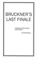 Bruckner’s Last Finale