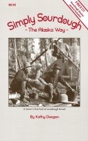 Simply Sourdough: The Alaskan Way