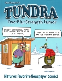 TUNDRA: Two-Ply Strength Humor