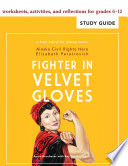 Fighter in Velvet Gloves: Study Guide