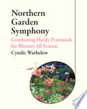 Northern Garden Symphony: Combining Hardy Perennials