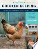 First Time Chicken Keeping: An Absolute Beginner's Guide