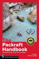 Packraft Handbook: An Instructional Guide for the Curious