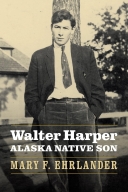 Walter Harper; Alaska Native Son