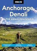 Moon Anchorage, Denali & the Kenai Peninsula