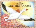 Alaska Mother Goose