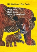 Baby Bear, Baby Bear, What Do You See? (Board Book)