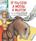 If You Give a Moose a Muffin