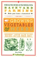 Backyard Farming: Growing Vegetables & Herbs