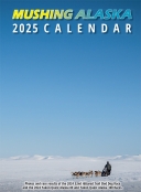2025 Mushing Alaska Calendar