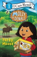 Molly of Denali: Party Moose (I Can Read Level 1)