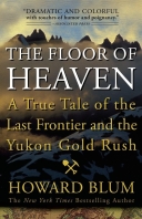 Floor of Heaven: A True Tale of the Last Frontier