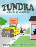 Tundra: A Slice of Laughter