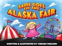 Sadie Goes to the Alaska Fair