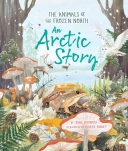 Arctic Story: The Animals of the Frozen North