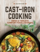 Cast-Iron Cooking: Fresh & Timeless Comfort food for Sharing