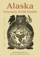 Alaska Literary Field Guide
