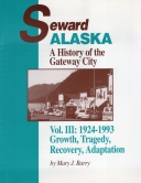 Seward Alaska Volume III