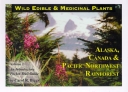 Wild Edible & Medicinal Plants Volume 1