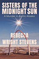 Sisters of the Midnight Sun: A Murder in Arctic Alaska